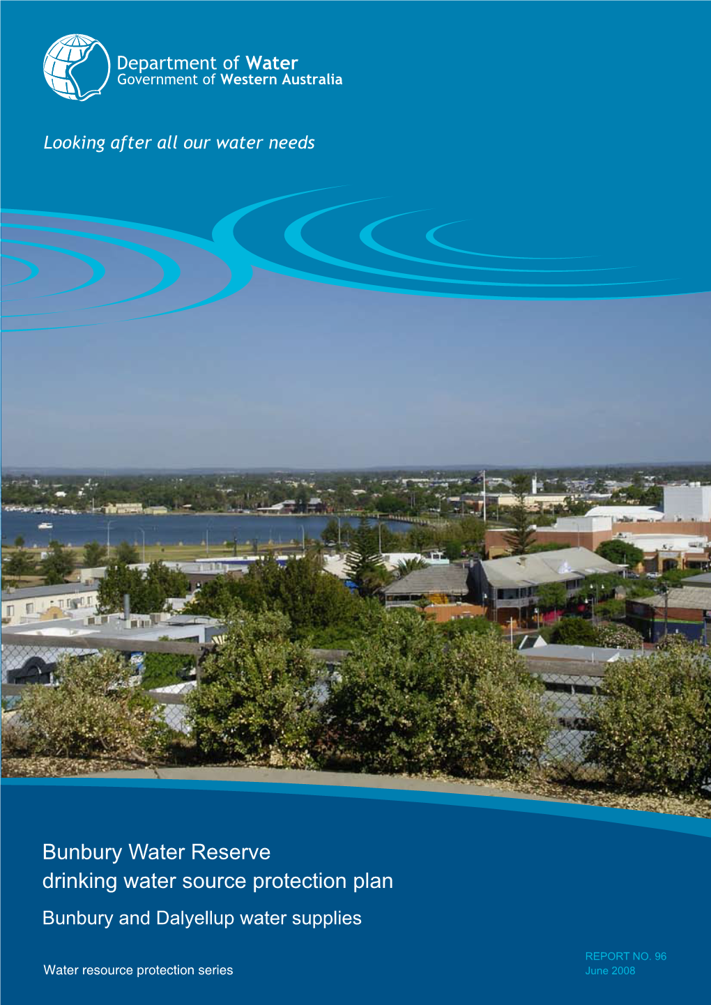 Bunbury Water Reserve Drinking Water Source Protection Plan Bunbury and Dalyellup Water Supplies