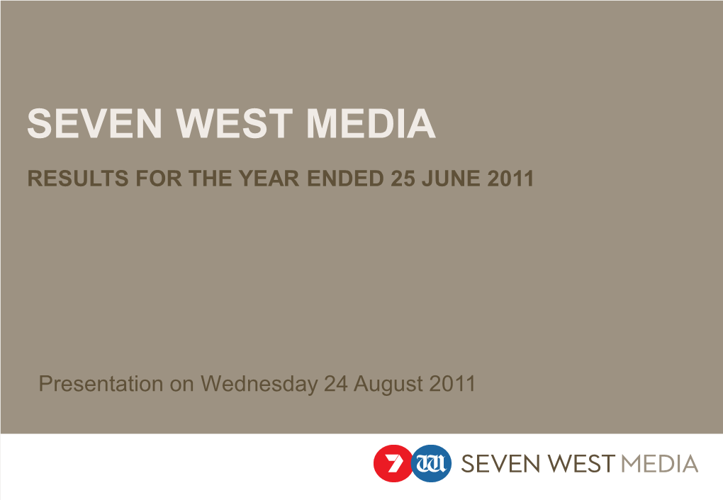 Seven West Media Results for the Year Ended 25 June 2011