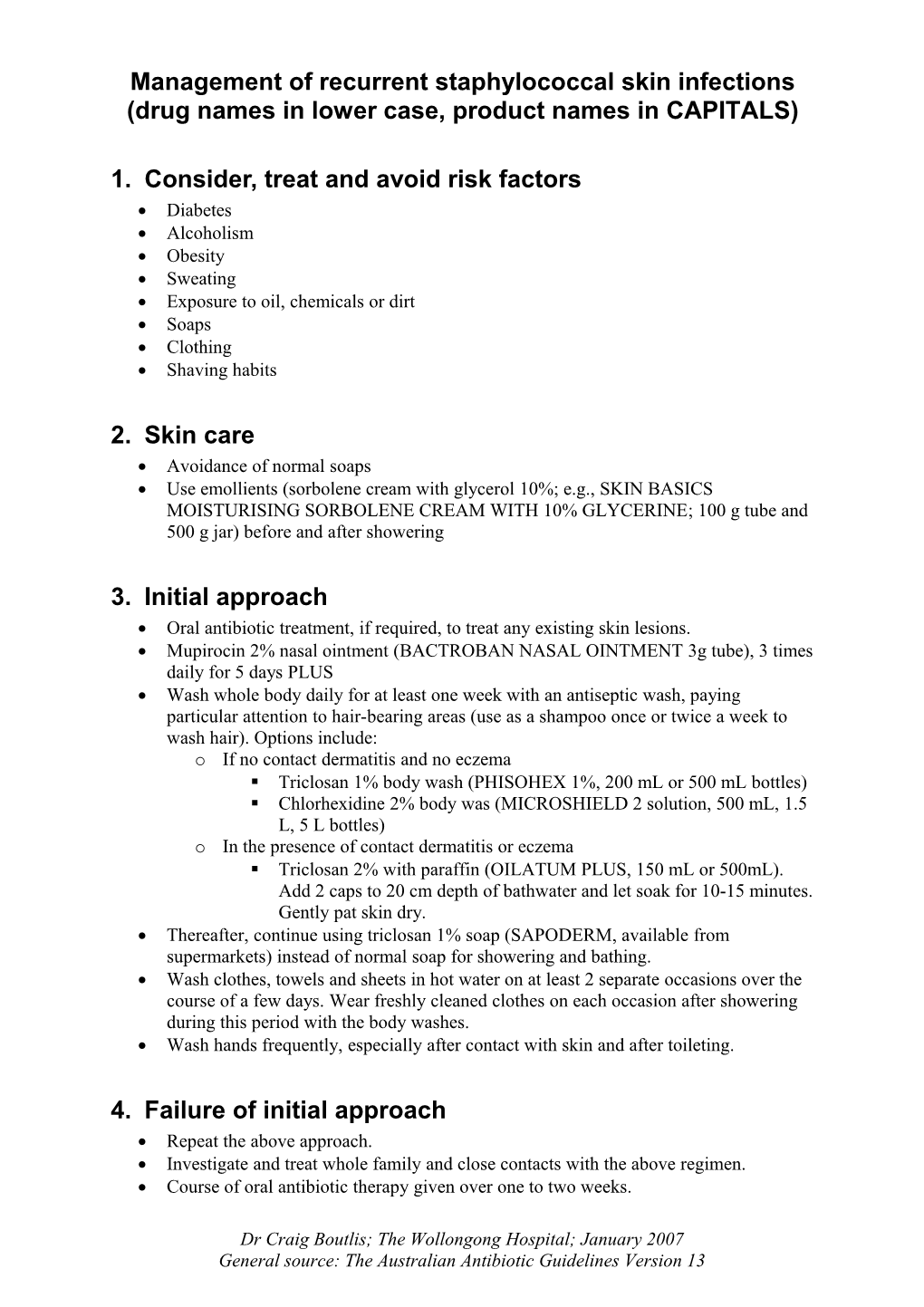 Management of Recurrent Staphylococcal Skin Infections