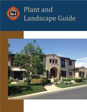 Plant and Landscape Guide Rancho Santa Fe, California, Is Considered to Be in a Very High Fire Hazard Severity Zone Because of Its Unique Characteristics