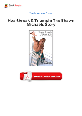 Free Heartbreak & Triumph: the Shawn Michaels Story Ebooks To