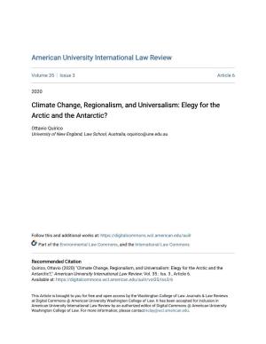 Climate Change, Regionalism, and Universalism: Elegy for the Arctic and the Antarctic?
