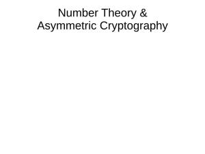 Number Theory & Asymmetric Cryptography
