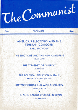 The Communist a Marxist Magazine Devoted to Advancement of Democratic Thought and Action