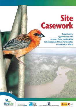 Financial Support by A.V. Jensen Charity Foundation and AECID Recommended Citation: Birdlife International and the Royal Society for the Protection of Birds (2013)