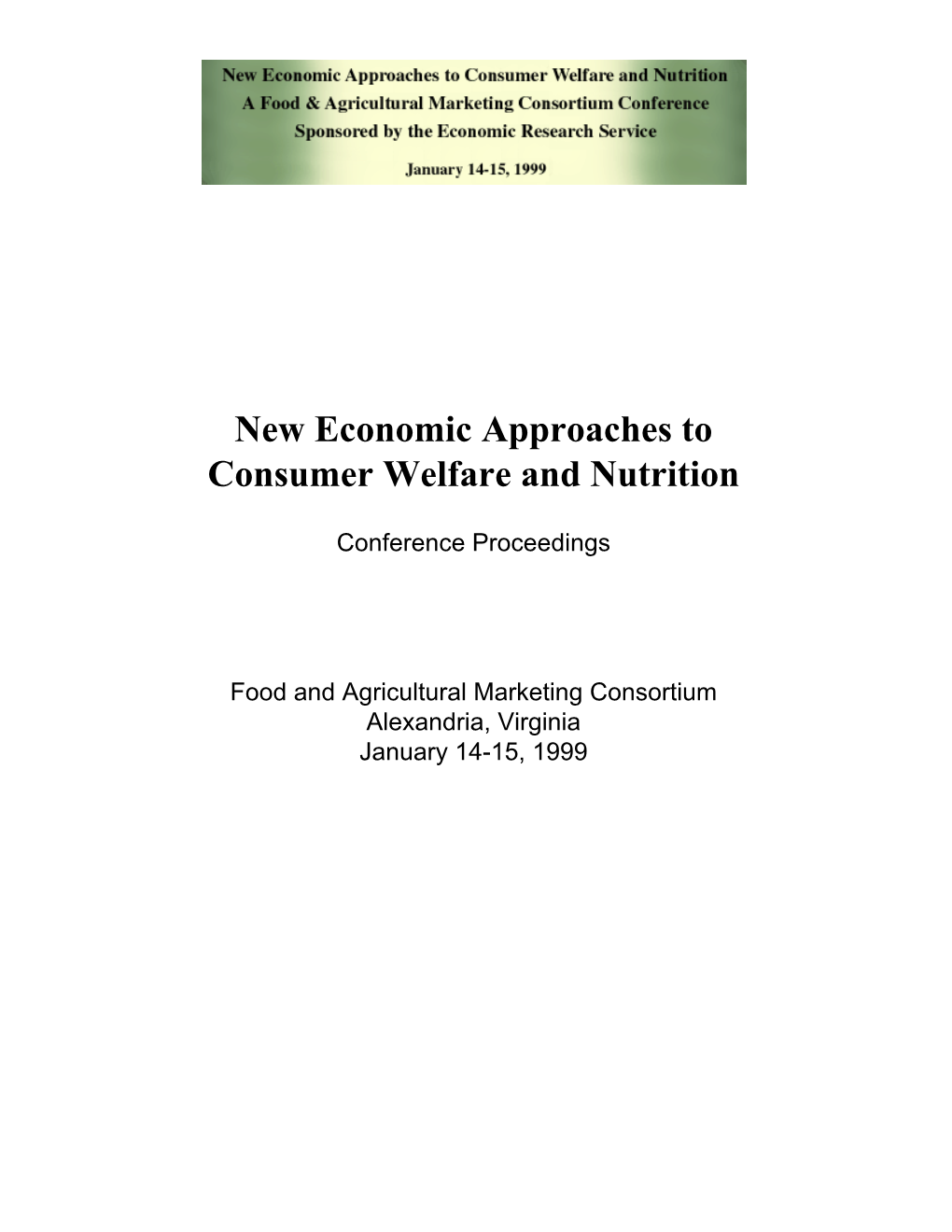 New Economic Approaches to Consumer Welfare and Nutrition