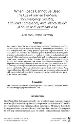 The Use of Trained Elephants for Emergency Logistics, Off-Road Conveyance, and Political Revolt in South and Southeast Asia