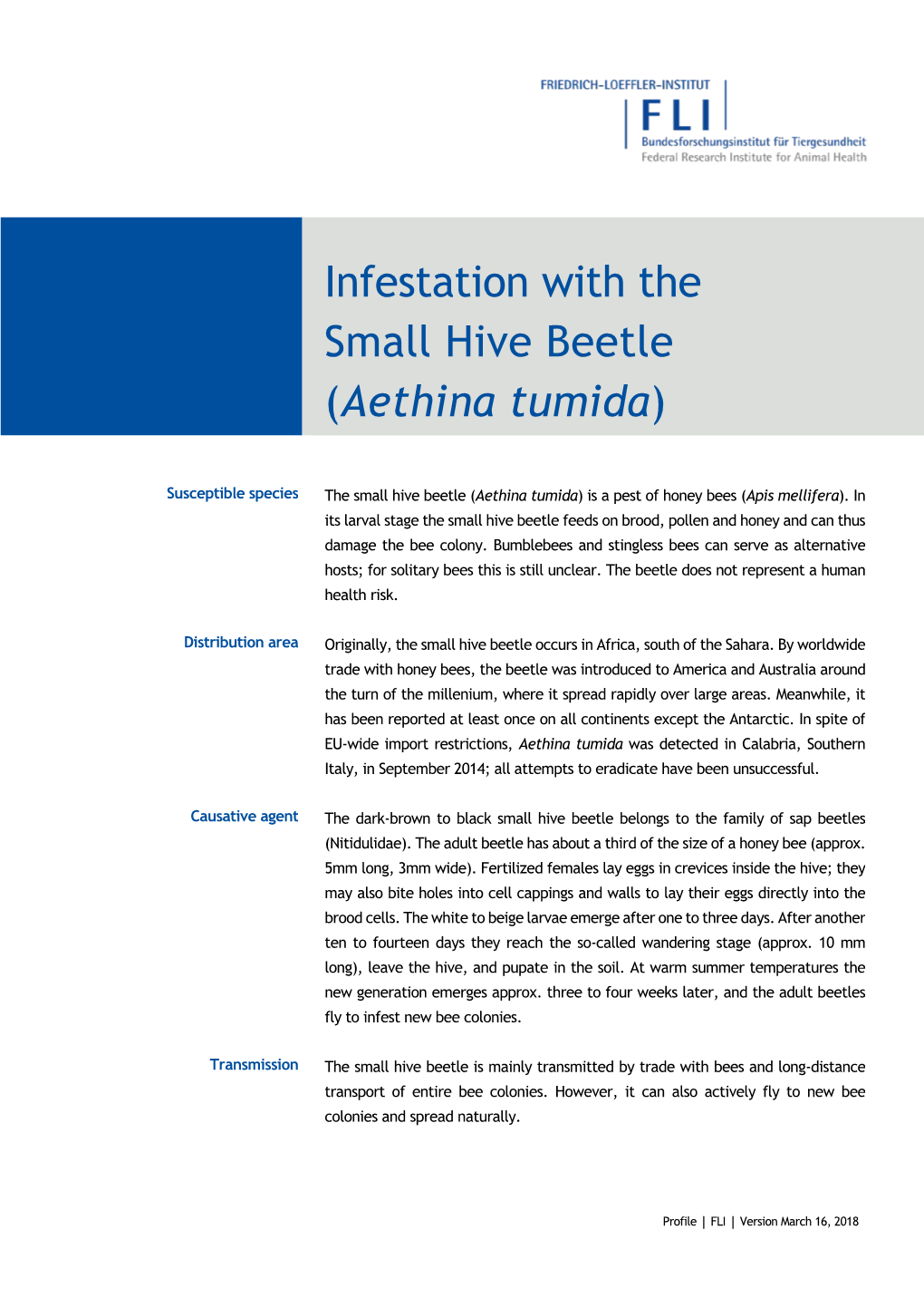 Profile Infestation with the Small Hive Beetle (Aethina Tumida)
