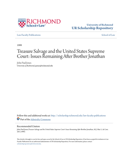 Treasure Salvage and the United States Supreme Court: Issues Remaining After Brother Jonathan John Paul Jones University of Richmond, Jjones@Richmond.Edu