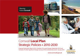 Cornwall Local Plan: Strategic Policies 2010-2030 Combined Document to Support Submission to the Secretary of State (January 2016)