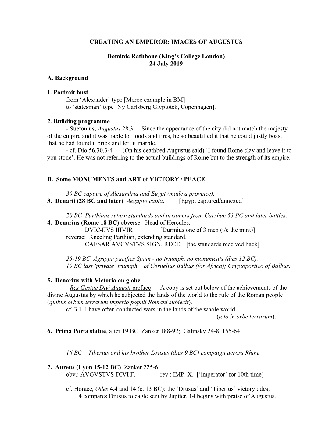 CREATING an EMPEROR: IMAGES of AUGUSTUS Dominic Rathbone (King's College London) 24 July 2019 A. Background 1. Portrait Bust F