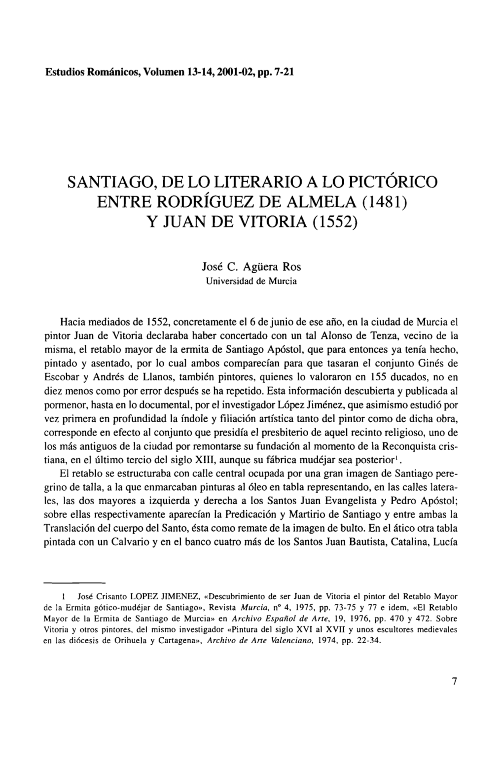 Santiago, De Lo Literario a Lo Pictórico Entre Rodríguez De Almela (148 1) Y Juan De Vitoria (1552)