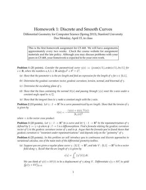 Discrete and Smooth Curves Differential Geometry for Computer Science (Spring 2013), Stanford University Due Monday, April 15, in Class