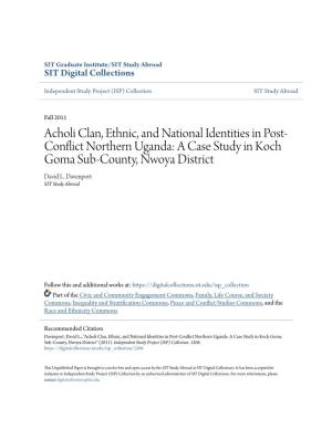 Acholi Clan, Ethnic, and National Identities in Post- Conflict Northern Uganda: a Case Study in Koch Goma Sub-County, Nwoya District David L