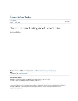 Trusts: Executor Distinguished from Trustee Frederick T