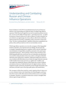 Understanding and Combating Russian and Chinese Influence Operations by Carolyn Kenney, Max Bergmann, and James Lamond February 28, 2019