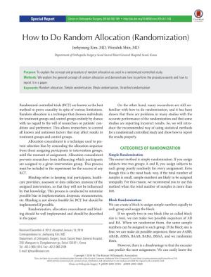 How to Do Random Allocation (Randomization) Jeehyoung Kim, MD, Wonshik Shin, MD