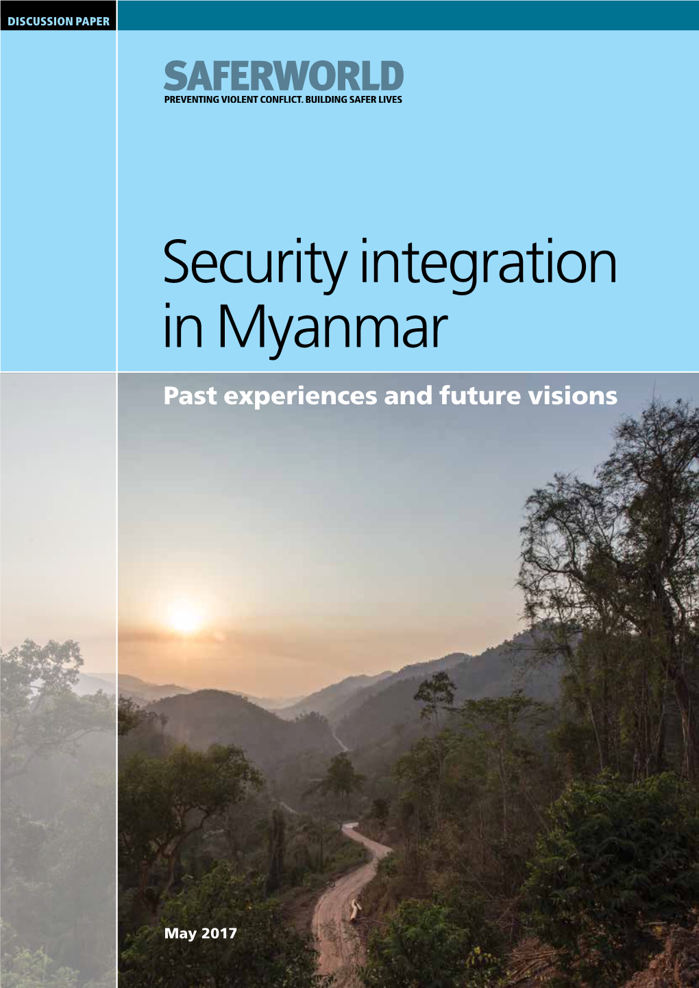 Security Integration in Myanmar Past Experiences and Future Visions
