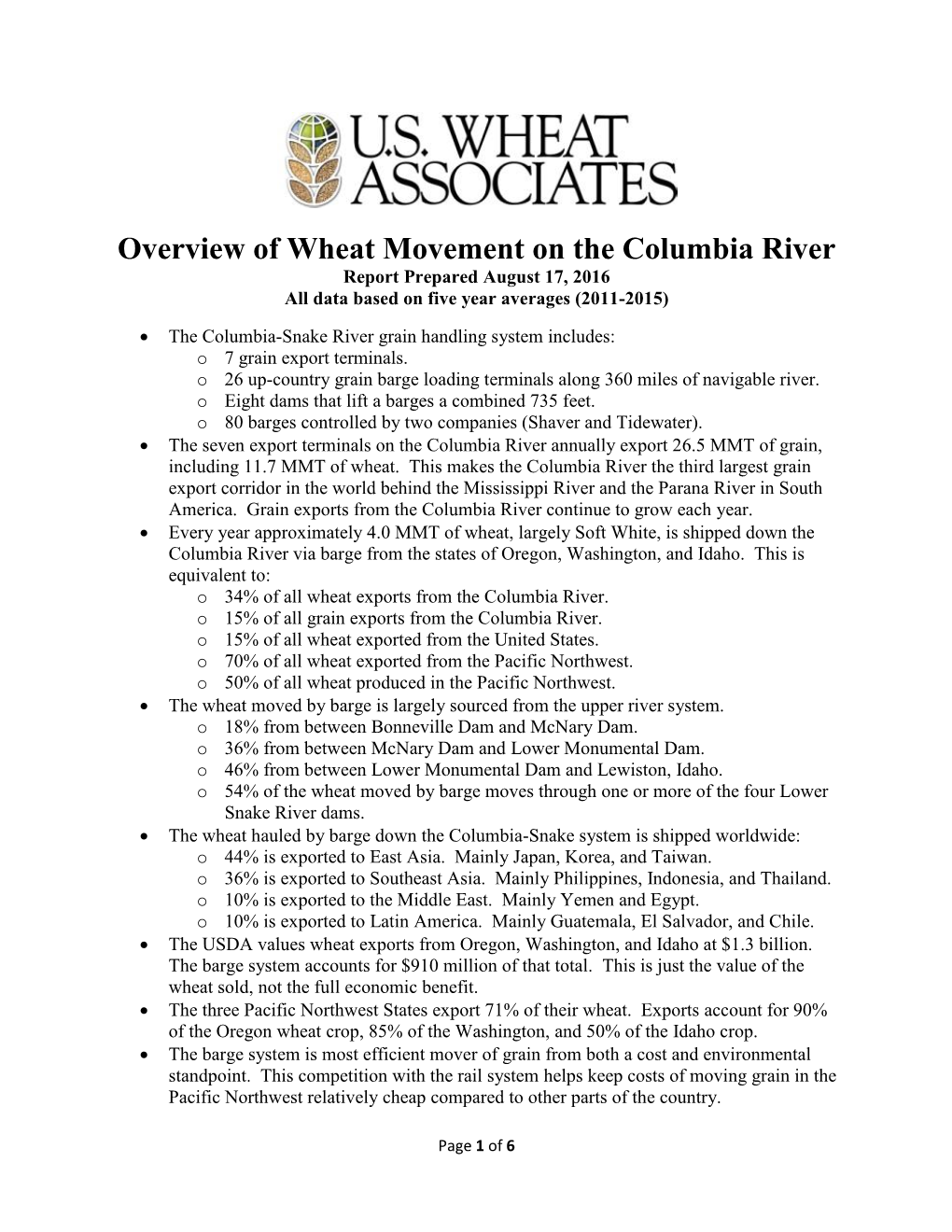 Overview of Wheat Movement on the Columbia River Report Prepared August 17, 2016 All Data Based on Five Year Averages (2011-2015)