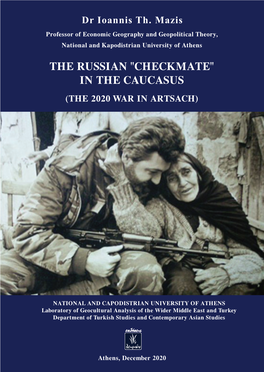The Russian "Checkmate" in the Caucasus (The 2020 War in Artsach)