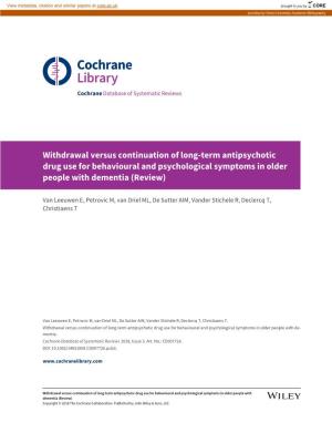 Withdrawal Versus Continuation of Long-Term Antipsychotic Drug Use for Behavioural and Psychological Symptoms in Older People with Dementia (Review)