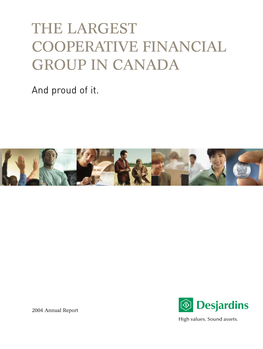 THE LARGEST COOPERATIVE FINANCIAL GROUP in CANADA Annual Report