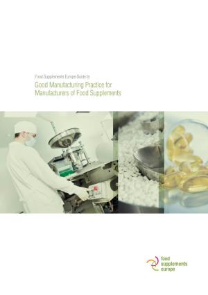 Good Manufacturing Practice for Manufacturers of Food Supplements