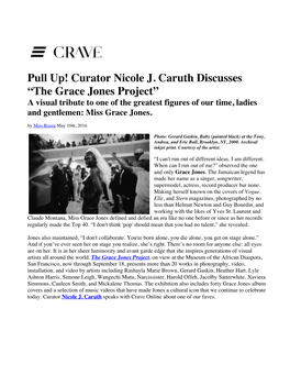 Curator Nicole J. Caruth Discusses “The Grace Jones Project” a Visual Tribute to One of the Greatest Figures of Our Time, Ladies and Gentlemen: Miss Grace Jones