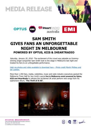 Sam Smith Gives Fans an Unforgettable Night in Melbourne Powered by Optus, Kiis & Iheartradio