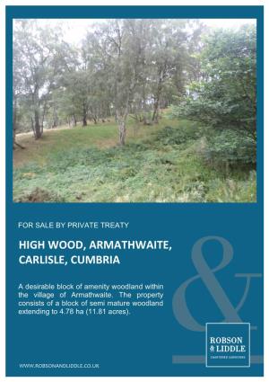 High Wood, Armathwaite, Carlisle, Cumbria