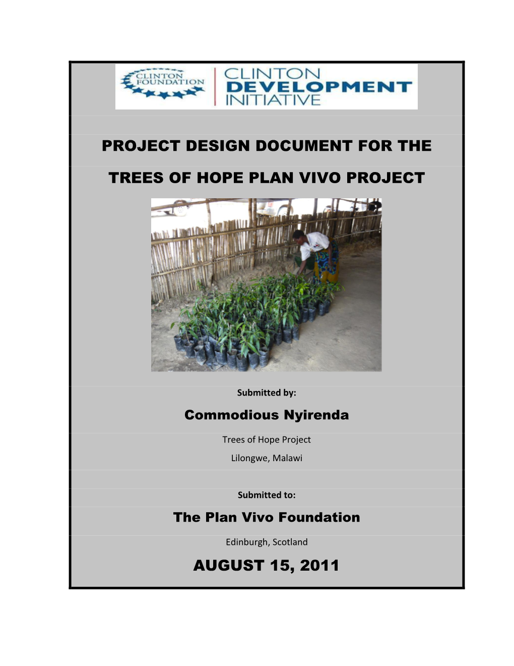 Trees of Hope – a Plan Vivo Based, Clinton-Hunter-Development-Initiative Carbon Sequestration Program in Malawi