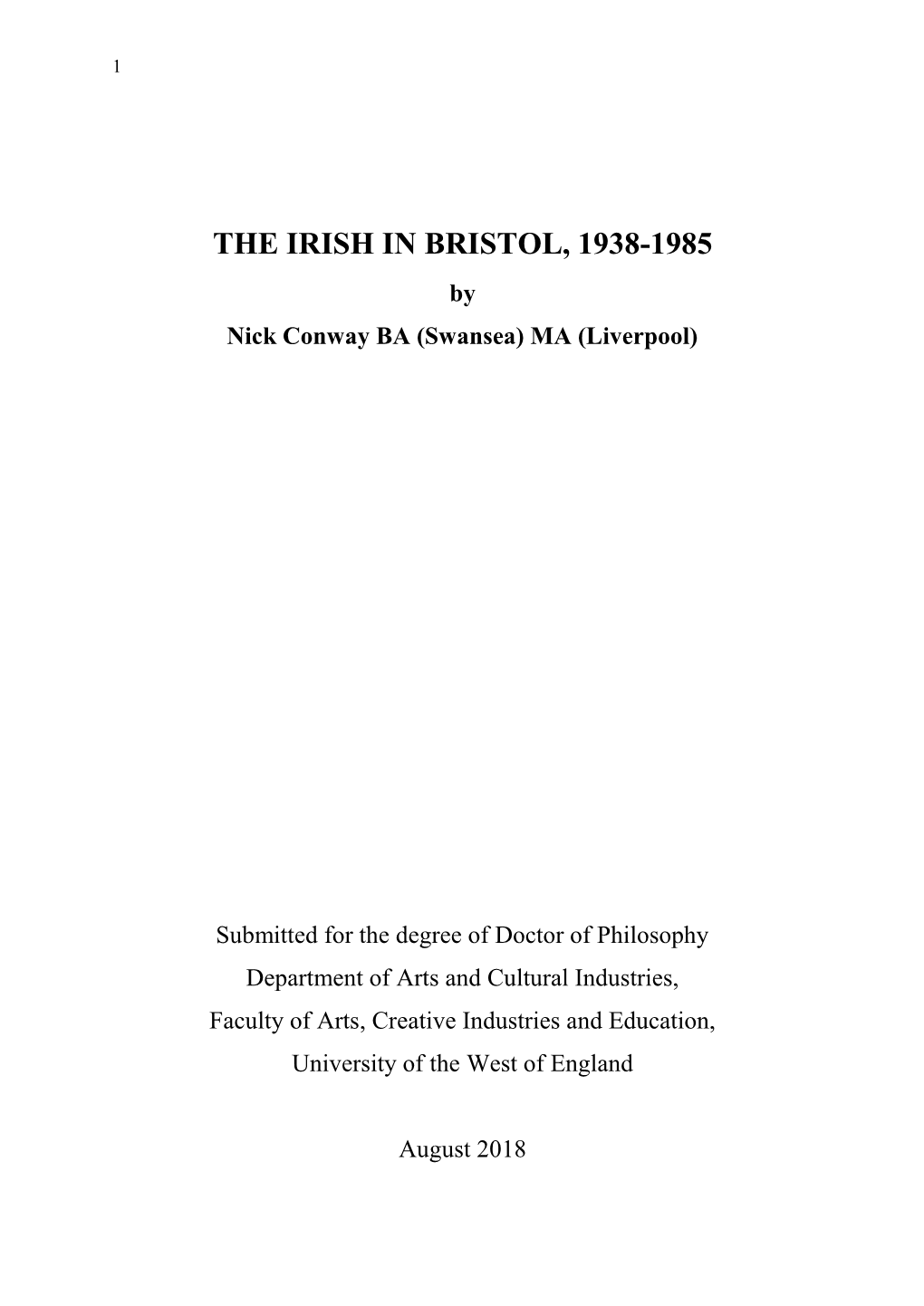 THE IRISH in BRISTOL, 1938-1985 by Nick Conway BA (Swansea) MA (Liverpool)