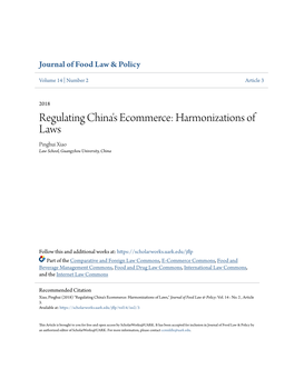 Regulating China's Ecommerce: Harmonizations of Laws Pinghui Xiao Law School, Guangzhou University, China