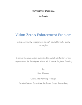 Vision Zero's Enforcement Problem: Using Community Engagement to Craft 2018 Equitable Traffic Safety Strategies 6
