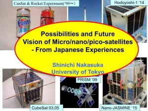 Possibilities and Future Vision of Micro/Nano/Pico-Satellites - from Japanese Experiences