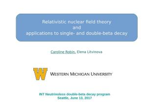 Relativistic Nuclear Field Theory and Applications to Single- and Double-Beta Decay