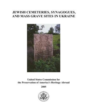 Jewish Cemeteries, Synagogues, and Mass Grave Sites in Ukraine