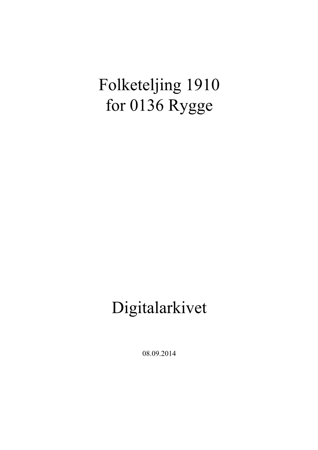 Folketeljing 1910 for 0136 Rygge Digitalarkivet