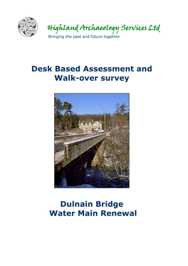 Desk Based Assessment and Walk-Over Survey Dulnain Bridge Water Main Renewal