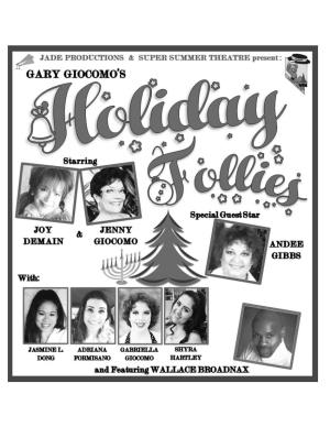 IN HOLIDAY FOLLIES JOY DEMAIN Joy Demain Is Thrilled to Produce HOLIDAY FOLLIES with SST