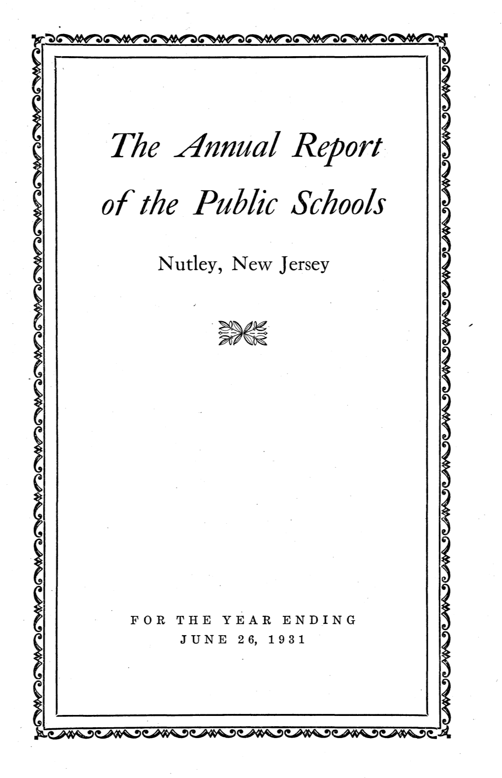 1931 Annual Report of the Public Schools, Nutley NJ