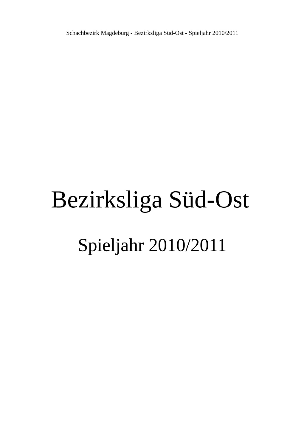 Bezirksliga Süd-Ost - Spieljahr 2010/2011