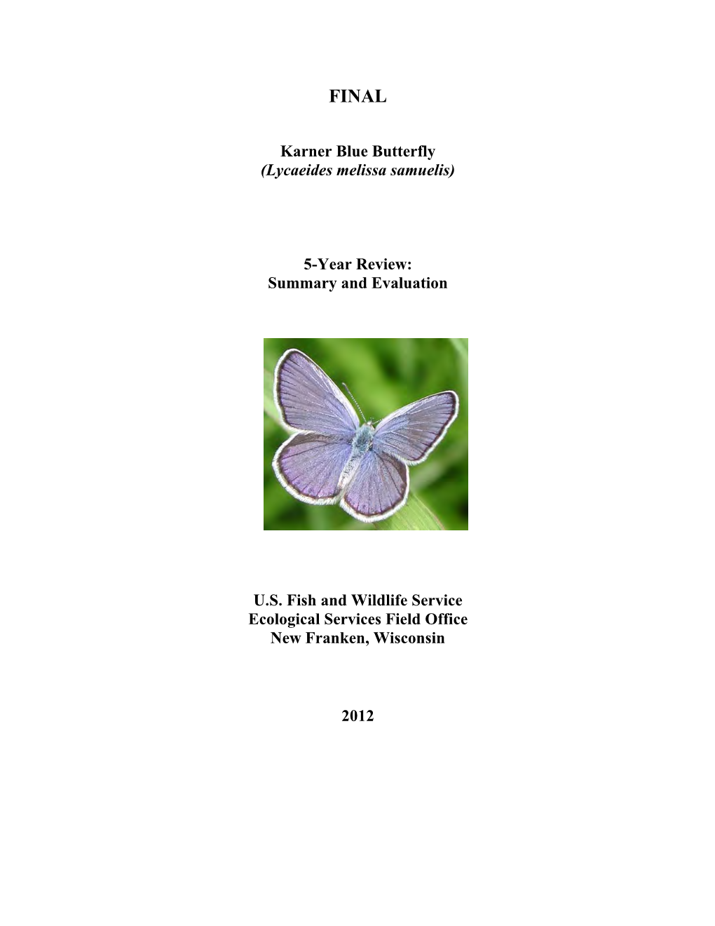 Karner Blue Butterfly (Lycaeides Melissa Samuelis) 5-Year Review