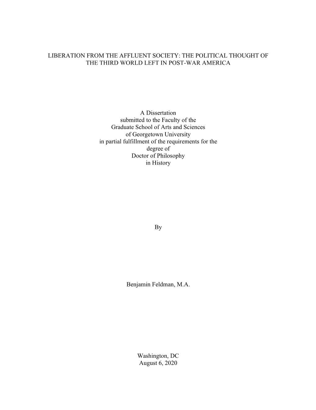 THE POLITICAL THOUGHT of the THIRD WORLD LEFT in POST-WAR AMERICA a Dissertation Submitted