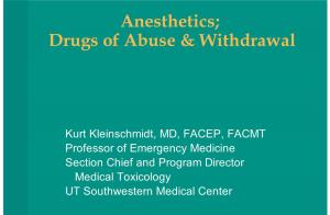 Anesthetics; Drugs of Abuse & Withdrawal