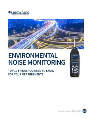 Environmental Noise Monitoring Top 10 Things You Need to Know for Your Measurements