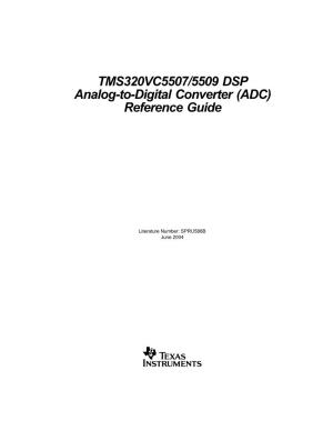 TMS320VC5507/5509 DSP Analog-To-Digital Converter (ADC) Reference Guide