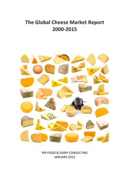 The Global Cheese Market Report 2000-‐2015