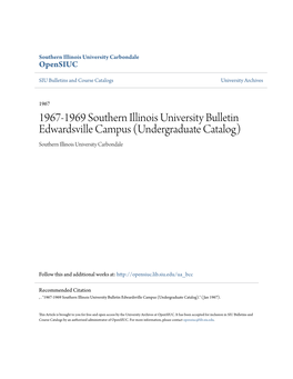 1967-1969 Southern Illinois University Bulletin Edwardsville Campus (Undergraduate Catalog) Southern Illinois University Carbondale