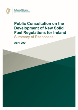 Public Consultation on the Development of New Solid Fuel Regulations for Ireland Summary of Responses